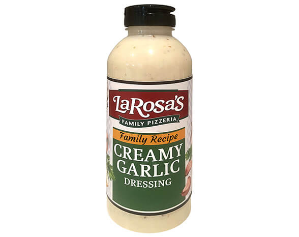 LaRosa’s Creamy Garlic
Salad Dressing